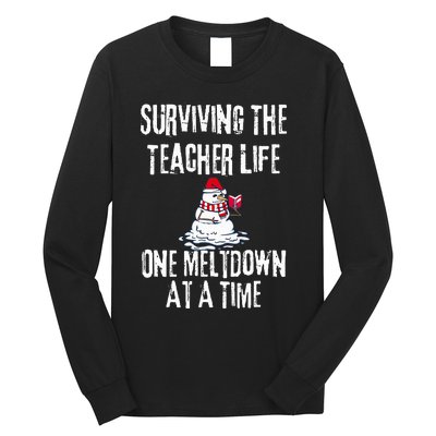 Surviving The Teacher Life One Meltdown At A Time xmas Long Sleeve Shirt