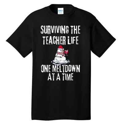 Surviving The Teacher Life One Meltdown At A Time xmas Tall T-Shirt