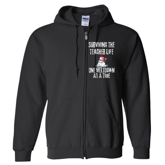 Surviving The Teacher Life One Meltdown At A Time xmas Full Zip Hoodie