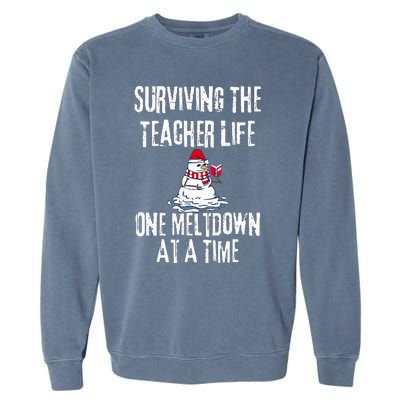 Surviving The Teacher Life One Meltdown At A Time xmas Garment-Dyed Sweatshirt