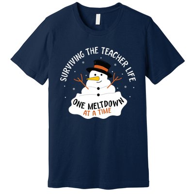 Surviving The Teacher Life One Meltdown At A Time Christmas Premium T-Shirt