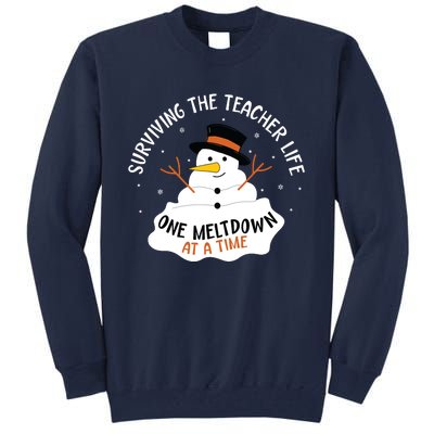 Surviving The Teacher Life One Meltdown At A Time Christmas Tall Sweatshirt