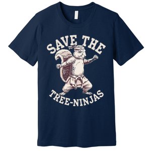 Save The Tree Ninjas Funny Squirrel Premium T-Shirt