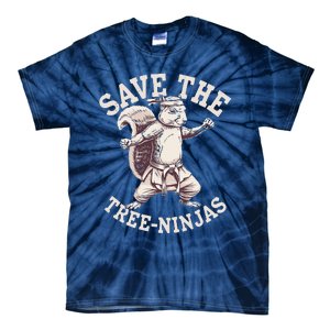 Save The Tree Ninjas Funny Squirrel Tie-Dye T-Shirt