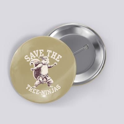 Save The Tree Ninjas Funny Squirrel Button