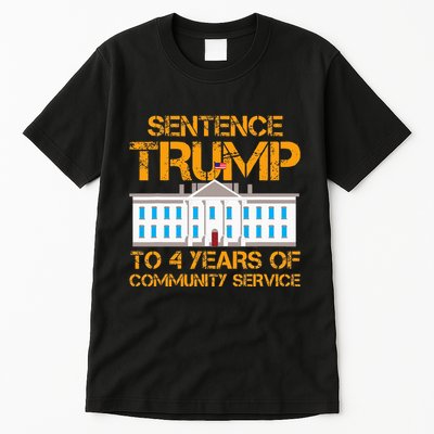 Sentence Trump To 4 Years Of Community Service Tall T-Shirt