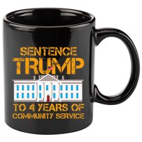 Sentence Trump To 4 Years Of Community Service 11oz C Handle Ceramic Mug