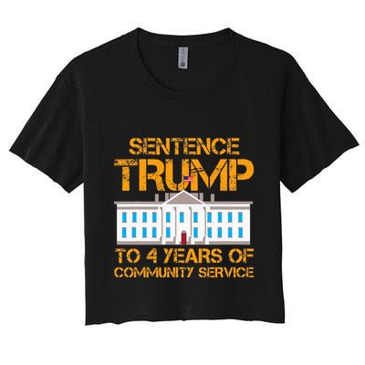 Sentence Trump To 4 Years Of Community Service Crop Top