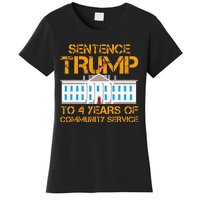 Sentence Trump To 4 Years Of Community Service Women's T-Shirt