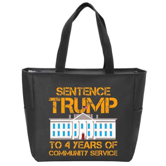 Sentence Trump To 4 Years Of Community Service Zip Tote Bag