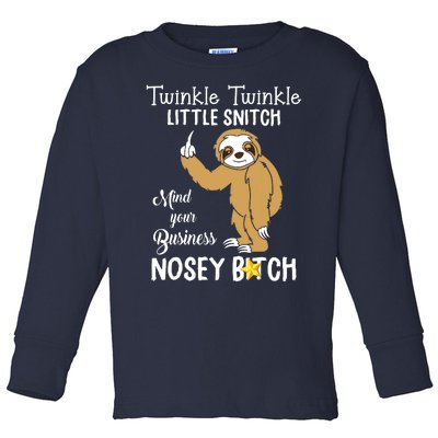 Sloth Twinkle Twinkle Little Snitch Mind Your Business Nosey Toddler Long Sleeve Shirt