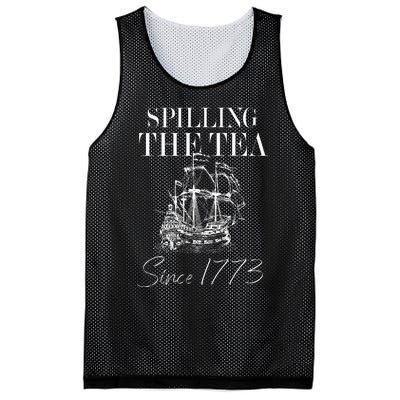 Spilling The Tea Since 1773 Patriotic 4th Of July Mesh Reversible Basketball Jersey Tank