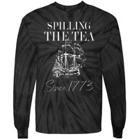 Spilling The Tea Since 1773 Patriotic 4th Of July Tie-Dye Long Sleeve Shirt