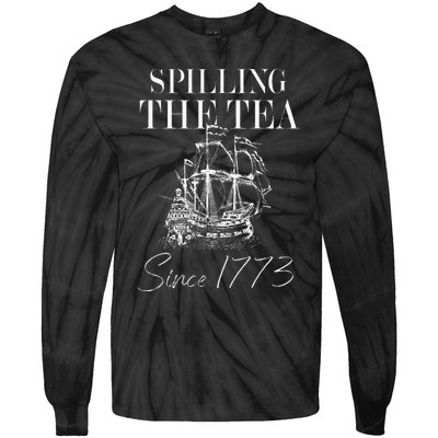 Spilling The Tea Since 1773 Patriotic 4th Of July Tie-Dye Long Sleeve Shirt