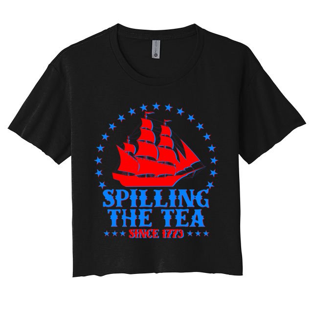 Spilling The Tea Since 1773 Boston Tea Party Crop Top