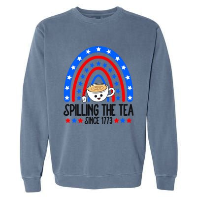 Spilling The Tea Since 1773 4th Of July Rainbow For Teacher Gift Garment-Dyed Sweatshirt