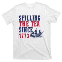 Spilling The Tea Since 1773 4th Of July Republican Patriotic T-Shirt