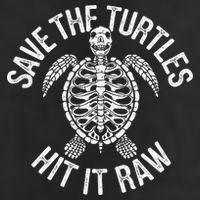 Save The Turtles Hit It Raw Funny Save The Planet Garment-Dyed Fleece Hoodie