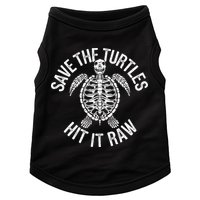 Save The Turtles Hit It Raw Funny Save The Planet Doggie Tank