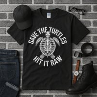 Save The Turtles Hit It Raw Funny Save The Planet Tall T-Shirt