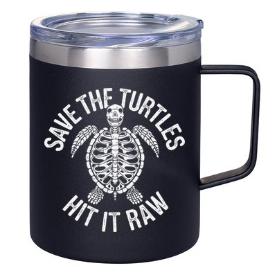 Save The Turtles Hit It Raw Funny Save The Planet 12oz Stainless Steel Coffee Mug