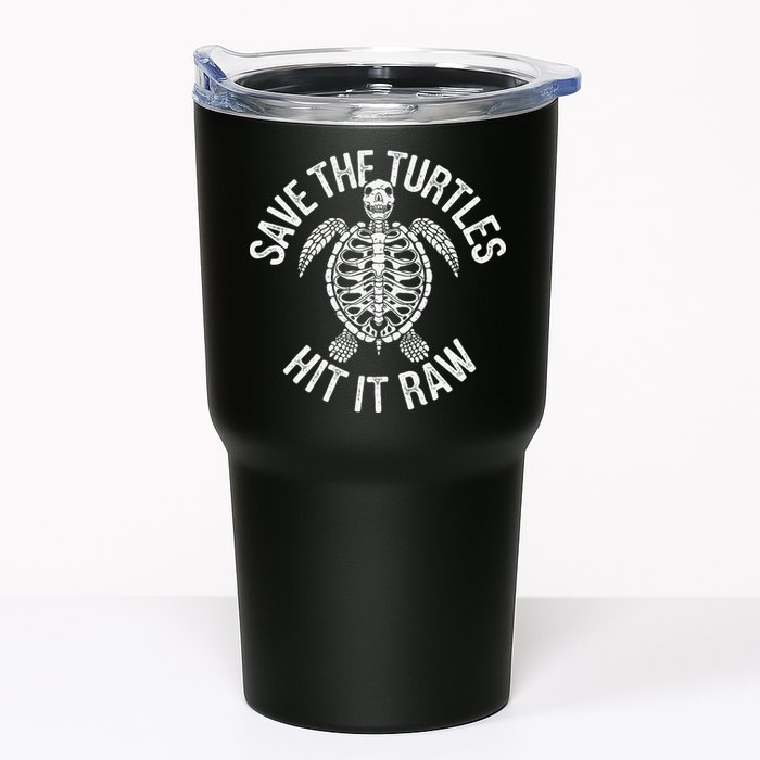 Save The Turtles Hit It Raw Funny Save The Planet Tumbler