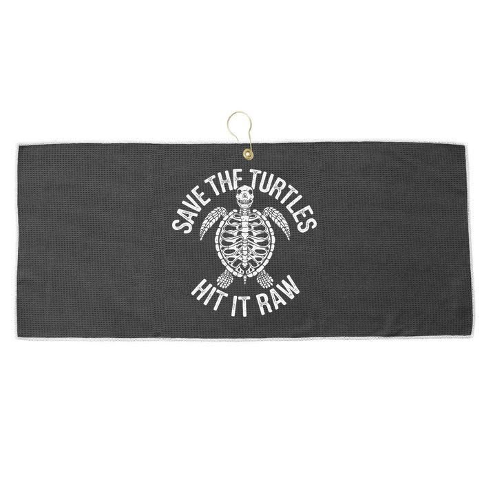 Save The Turtles Hit It Raw Funny Save The Planet Large Microfiber Waffle Golf Towel