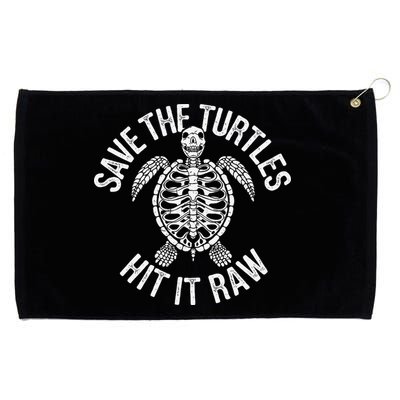 Save The Turtles Hit It Raw Funny Save The Planet Grommeted Golf Towel