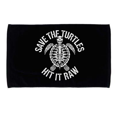 Save The Turtles Hit It Raw Funny Save The Planet Microfiber Hand Towel