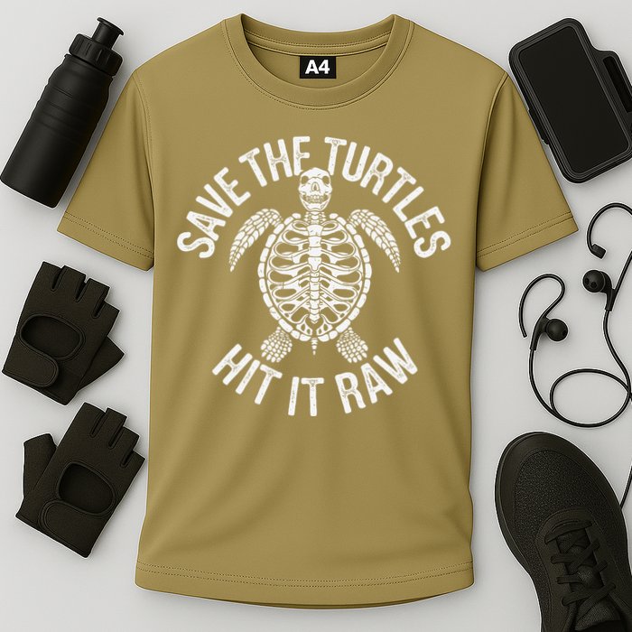 Save The Turtles Hit It Raw Funny Save The Planet Performance Shirt