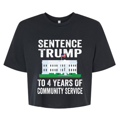 Sentence Trump To 4 Years Of Community Service Political Bella+Canvas Jersey Crop Tee