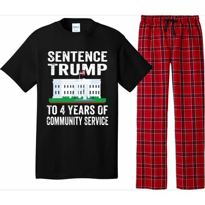 Sentence Trump To 4 Years Of Community Service Political Pajama Set