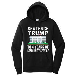 Sentence Trump To 4 Years Of Community Service Political Women's Pullover Hoodie