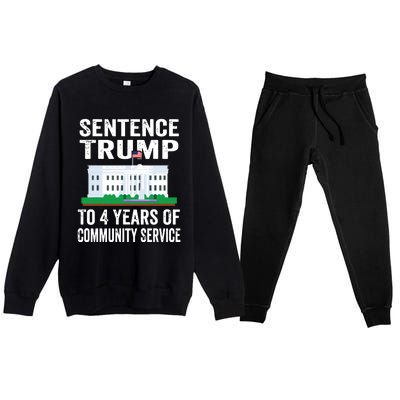 Sentence Trump To 4 Years Of Community Service Political Premium Crewneck Sweatsuit Set