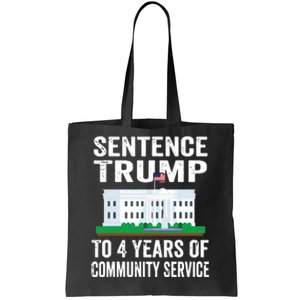 Sentence Trump To 4 Years Of Community Service Political Tote Bag