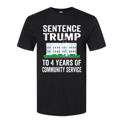 Sentence Trump To 4 Years Of Community Service Political Softstyle® CVC T-Shirt