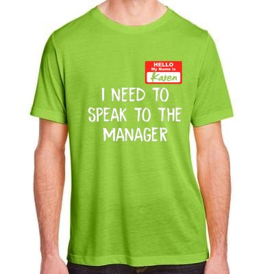 Speak To The Manager Funny Karen Halloween Costume Adult ChromaSoft Performance T-Shirt