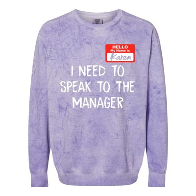 Speak To The Manager Funny Karen Halloween Costume Colorblast Crewneck Sweatshirt