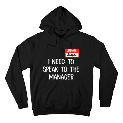 Speak To The Manager Funny Karen Halloween Costume Hoodie