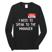 Speak To The Manager Funny Karen Halloween Costume Long Sleeve Shirt