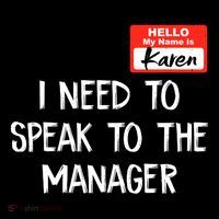 Speak To The Manager Funny Karen Halloween Costume Tall T-Shirt