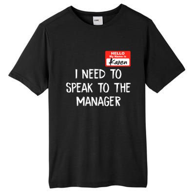 Speak To The Manager Funny Karen Halloween Costume Tall Fusion ChromaSoft Performance T-Shirt