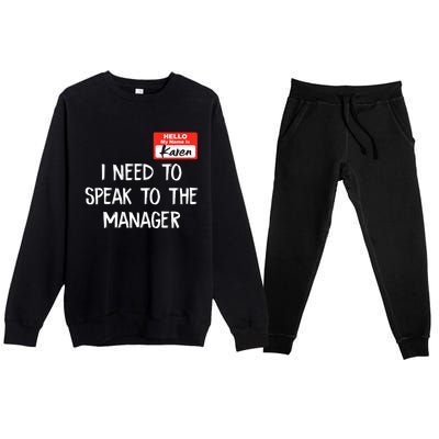 Speak To The Manager Funny Karen Halloween Costume Premium Crewneck Sweatsuit Set