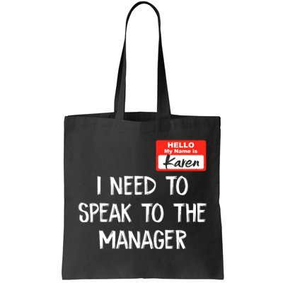 Speak To The Manager Funny Karen Halloween Costume Tote Bag