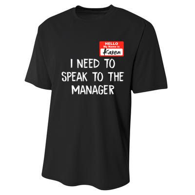 Speak To The Manager Funny Karen Halloween Costume Performance Sprint T-Shirt