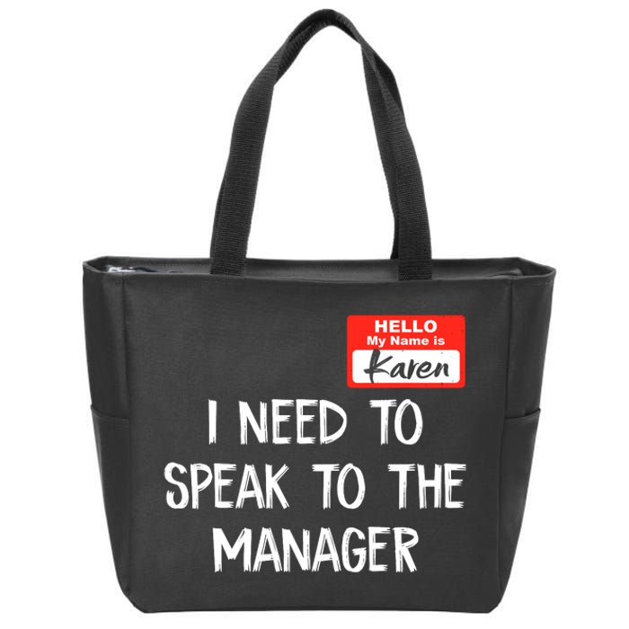 Speak To The Manager Funny Karen Halloween Costume Zip Tote Bag