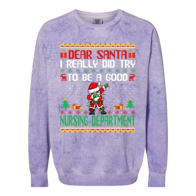 Santa Try To Be A Good Nursing Departt Funny Christmas Gift Colorblast Crewneck Sweatshirt