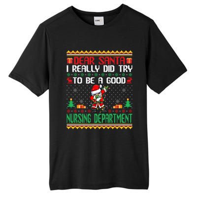 Santa Try To Be A Good Nursing Departt Funny Christmas Gift Tall Fusion ChromaSoft Performance T-Shirt