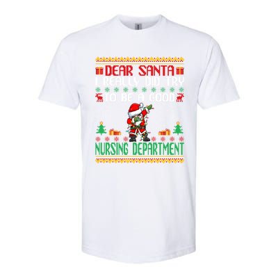 Santa Try To Be A Good Nursing Departt Funny Christmas Gift Softstyle CVC T-Shirt