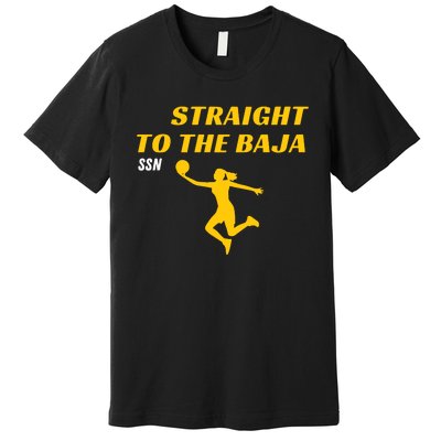 Straight To The Baja Ssn Premium T-Shirt